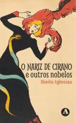 O nariz de Cirano e outros nobelos
