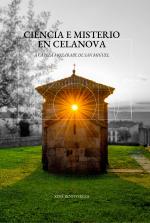 Ciencia e Misterio en Celanova. A capela mozrabe de san Miguel