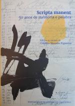 Scripta manent. 50 anos de memoria e palabra