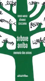 �rbore arriba. Memoria das orixes