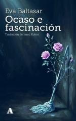 Ocaso e fascinaci�n, de Eva Baltasar