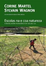 Escolas na e coa natureza, de Corine Martel e Sylvain Wagnon