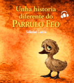 Unha historia diferente do Parrulo Feo