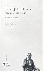 U... ju juu... (Poema futurista), de Vicente Risco