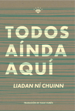 Todos a�nda aqu�, de Liadan N� Chuinn