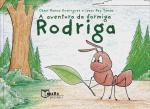 A aventura da formiga Rodriga