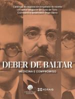 Deber de Baltar. Medicina e compromiso